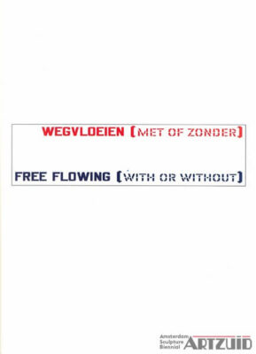 Lawrence Weiner - "Free Flowing"